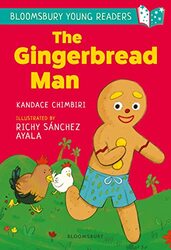 The Gingerbread Man A Bloomsbury Young Reader by Kandace ChimbiriRichy Sanchez Ayala-Paperback