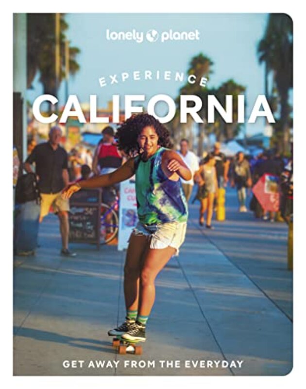 Lonely Planet Experience California,Paperback by Lonely Planet