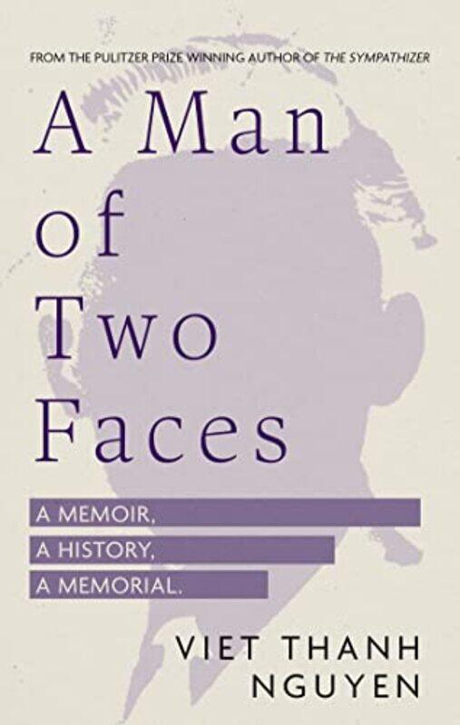

A Man Of Two Faces By Nguyen, Viet Thanh - Hardcover