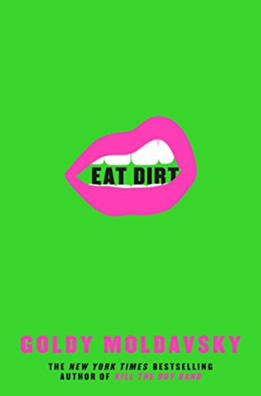 

Eat Dirt by Goldy Author Moldavsky-Paperback