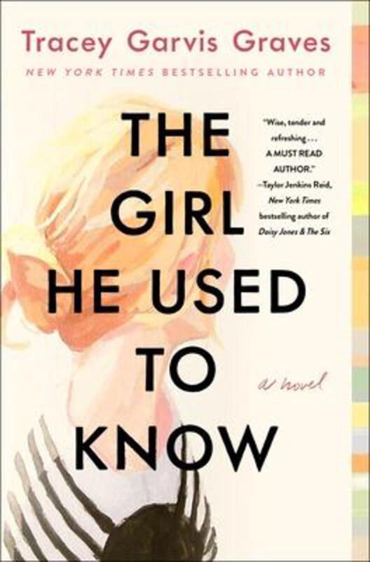 

The Girl He Used to Know, Paperback Book, By: Tracey Garvis Graves