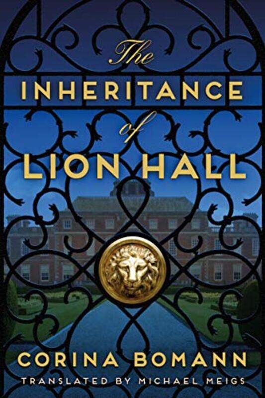 

The Inheritance of Lion Hall by Corina BomannMichael Meigs-Paperback