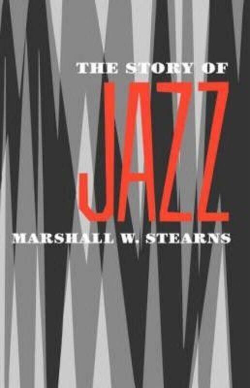 

The Story of Jazz.paperback,By :Marshall W. Stearns