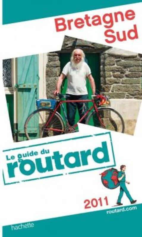 Guide du Routard Bretagne Sud 2011.paperback,By :Collectif
