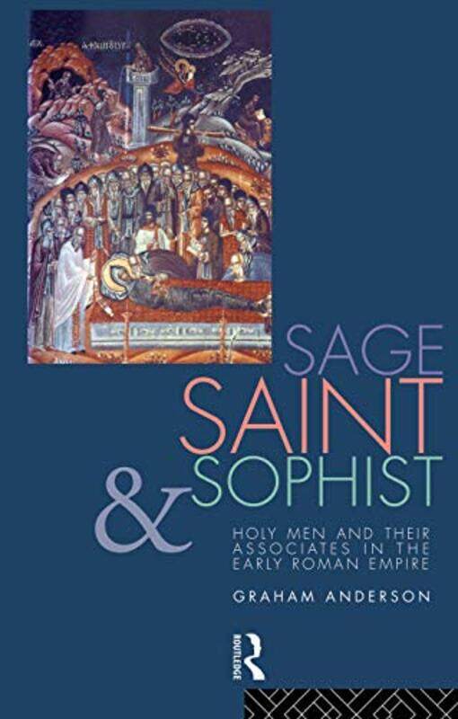 

Sage Saint and Sophist by Graham Anderson-Paperback