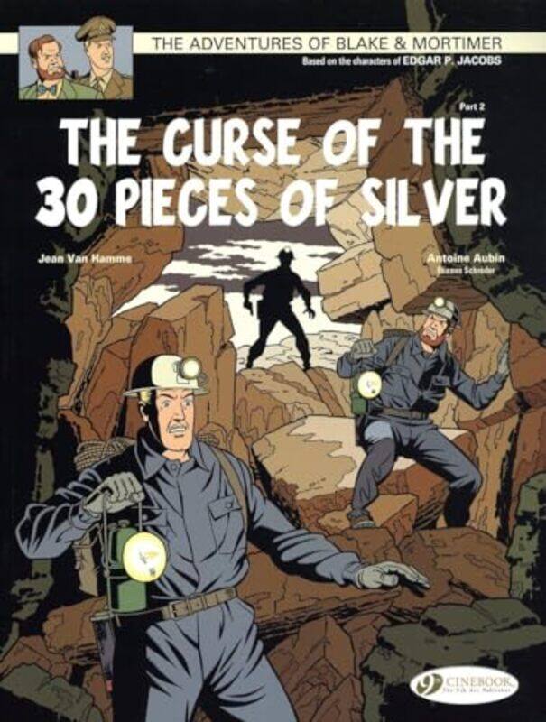 

Blake and Mortimer 14 The Curse of the 30 Pieces of Silver Pt 2 by Jean Van Hamme-Paperback