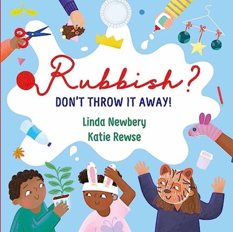 

Rubbish - Don'T Throw It Away,Hardcover,by:Newbery/Rewse