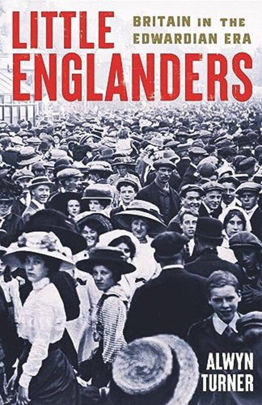 

Little Englanders by Alwyn Turner-Hardcover