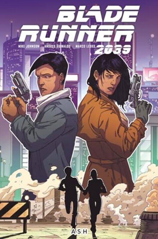 

Blade Runner 2039 Ash Vol3 by Mike JohnsonAndres Gunaldo-Paperback