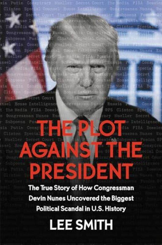 

Plot Against The President By Smith Lee - Hardcover