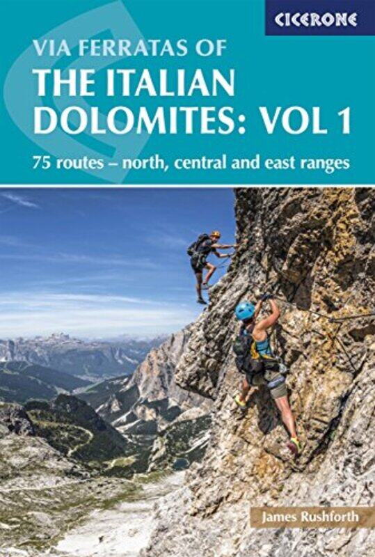 

Via Ferratas of the Italian Dolomites Volume 1 by John Wood-Paperback