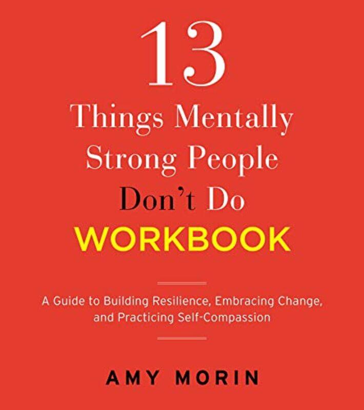 

13 Things Mentally Strong People Dont Do By Morin Amy - Paperback
