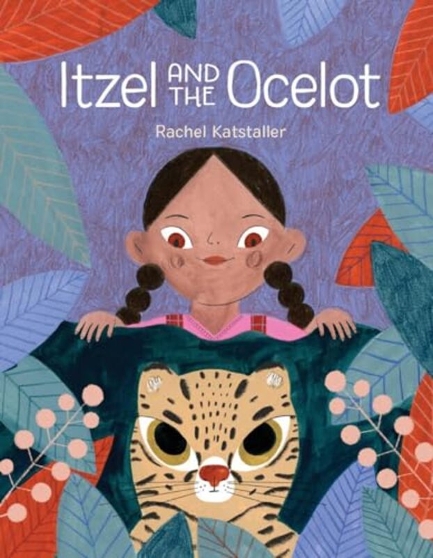 Itzel and the Ocelot by Rachel Katstaller-Hardcover