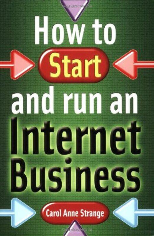 

How to Start and Run an Internet Business