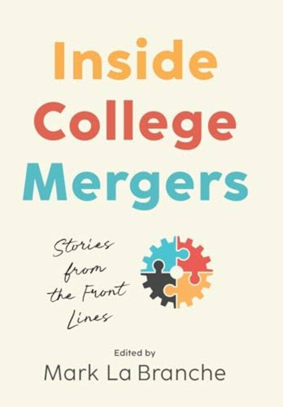 

Inside College Mergers by Allie EsiriAllie Esiri-Hardcover