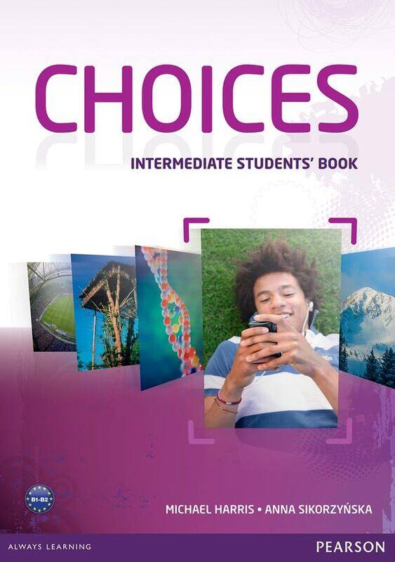 

Choices Intermediate Students Book by Tim ChambersLance RichlinPeggi HabetsKen Goldman-Paperback