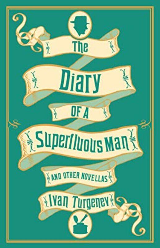 

The Diary of a Superfluous Man and Other Novellas New Translation by Ivan TurgenevMichael Pursglove-Paperback