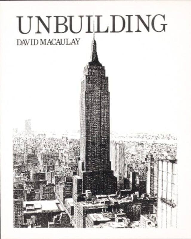 

Unbuilding By Macaulay D - Paperback