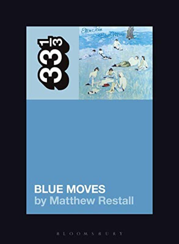 

Elton Johns Blue Moves By 33.3333333333333 - Paperback