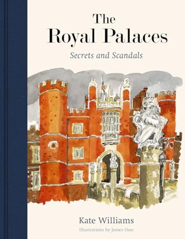 

The Royal Palaces by Kate WilliamsJames Oses -Hardcover