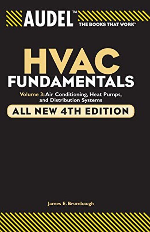 

Audel HVAC Fundamentals, Volume 3,Paperback,By:James E. Brumbaugh