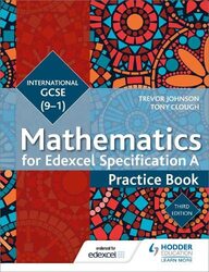Edexcel International GCSE (9-1) Mathematics Practice Book Third Edition,Paperback,By:Johnson Trevor