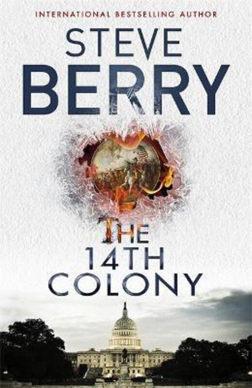 

The 14th Colony: Book 11, Paperback Book, By: Steve Berry
