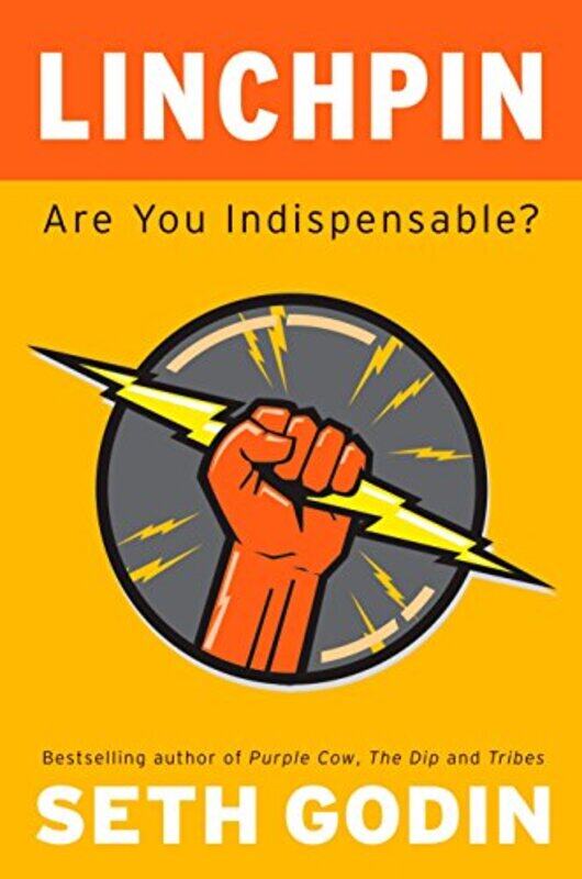 

Linchpin: Are You Indispensable,Hardcover by Godin, Seth