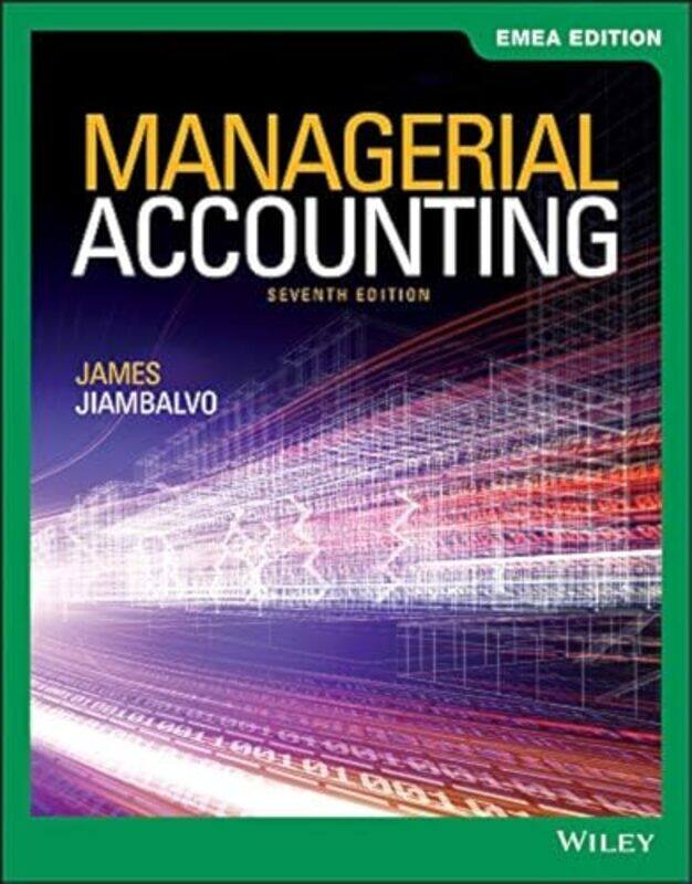 

Managerial Accounting EMEA Edition by James University of Washington Jiambalvo-Paperback