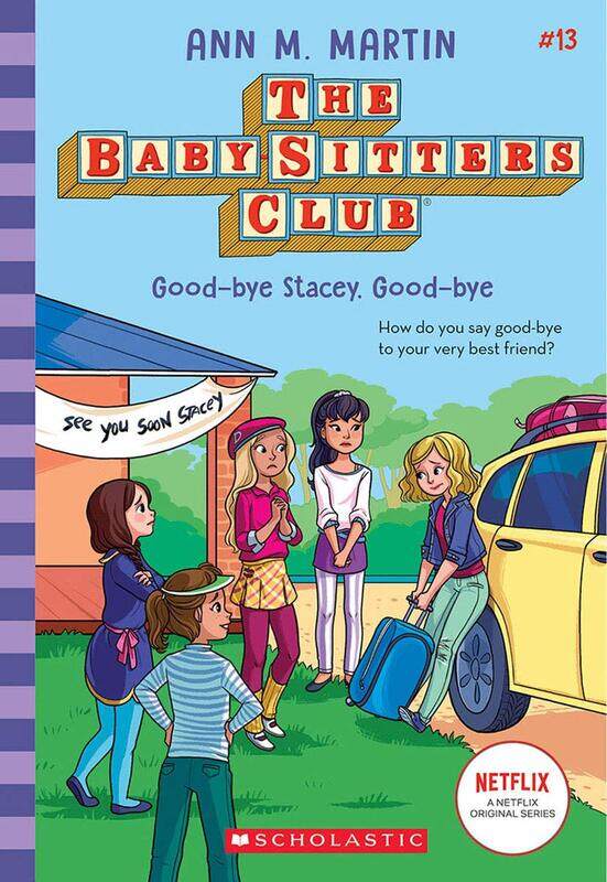 

Good-bye Stacey, Good-Bye (The Baby Sitters Club #13), Volume 13, Paperback Book, By: Ann M Martin