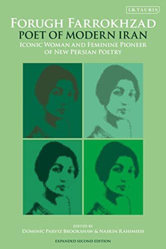 

Forugh Farrokhzad Poet of Modern Iran by Dominic Parviz University of Oxford, UK BrookshawNasrin University of California, Irvine, USA Rahimieh-Paperb
