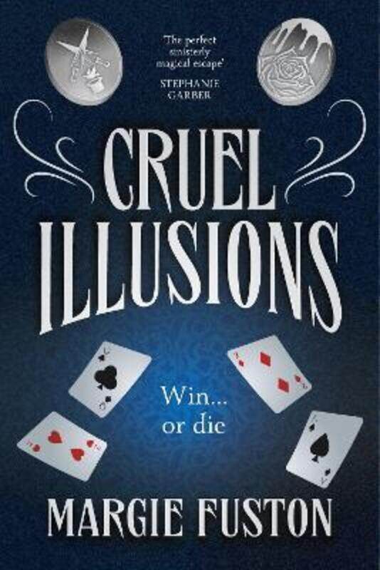 

Cruel Illusions: the deliciously dark and addictive magical fantasy,Paperback,ByFuston, Margie