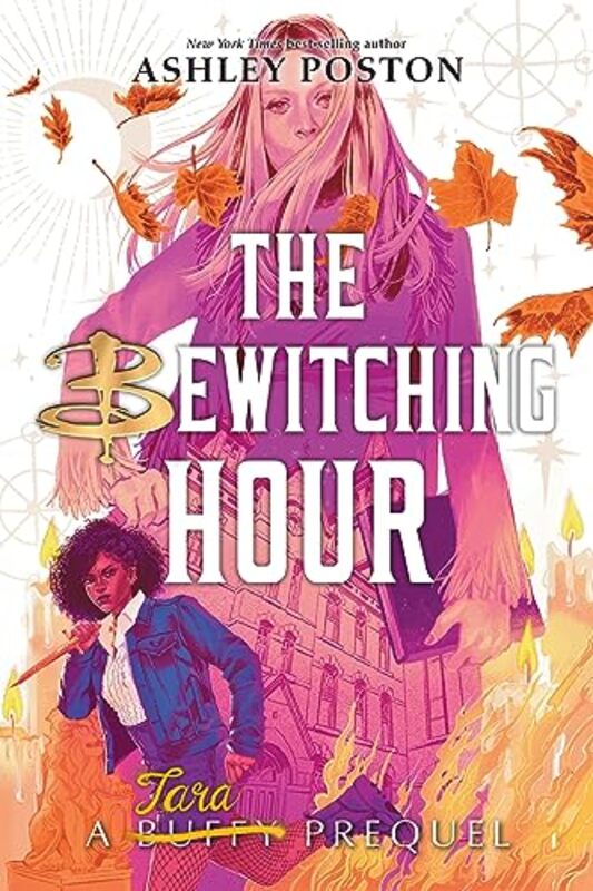 

Bewitching Hour, The (A Tara Prequel International Paperback Edition),Paperback by Ashley Poston