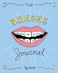 The Braces Journal.paperback,By :Dan Price