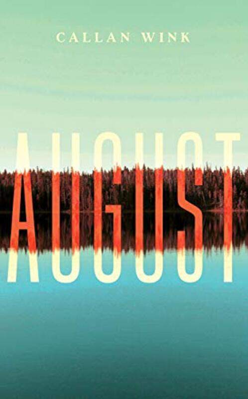 

August by Callan Wink-Hardcover