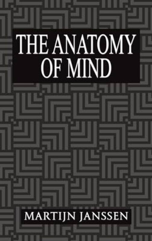 

The Anatomy of Mind by Martijn Janssen -Hardcover