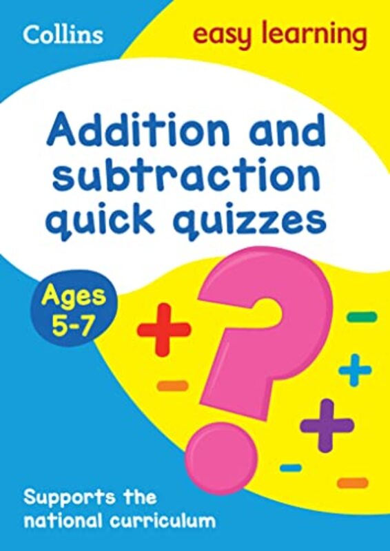 

Addition and Subtraction Quick Quizzes Ages 57 by Collins Easy Learning-Paperback