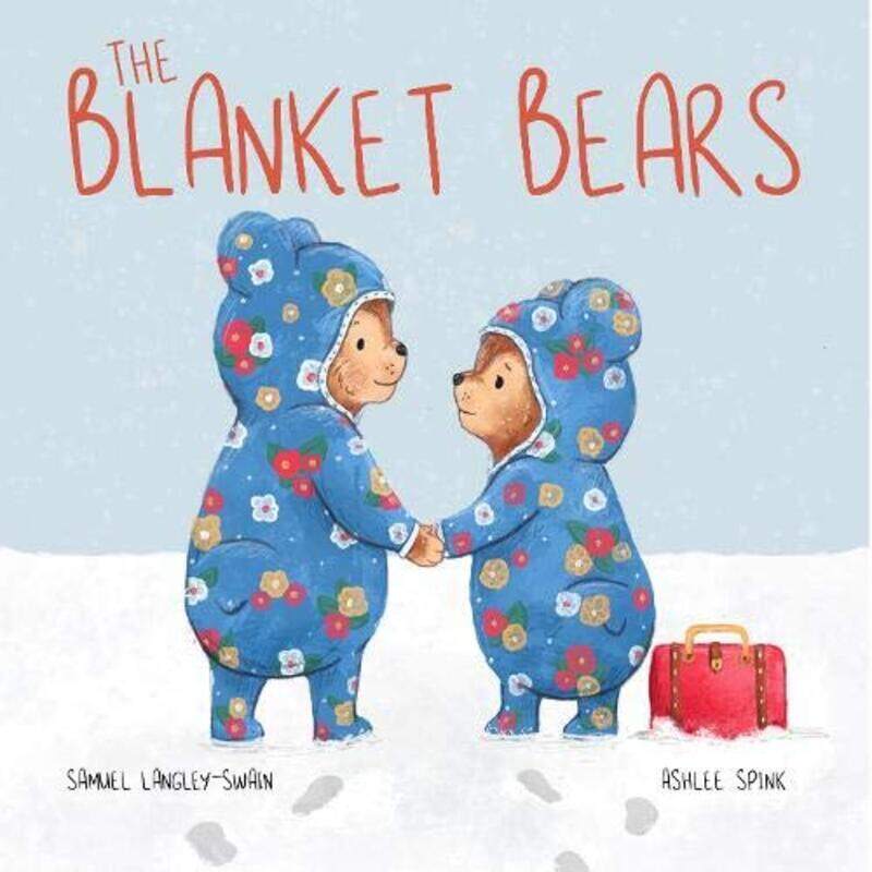 

The Blanket Bears , Paperback by Langley-Swain, Samuel - Spink, Ashlee