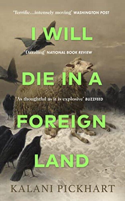 

I Will Die in a Foreign Land by Kalani Pickhart-Hardcover