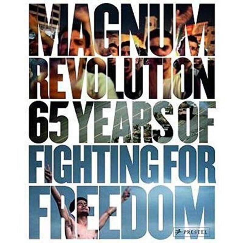 

MAGNUM REVOLUTION - 65 YEARS OF FIGHTING FOR FREEDOM, Hardcover Book, By: PAUL WATSON