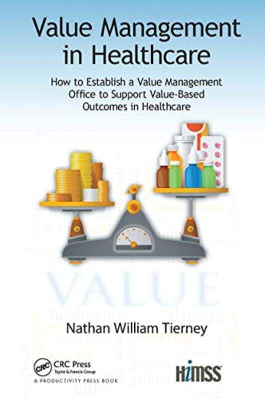 

Value Management in Healthcare by Nathan William Tierney-Paperback