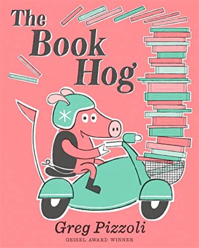 

The Book Hog by Greg Pizzoli-Hardcover