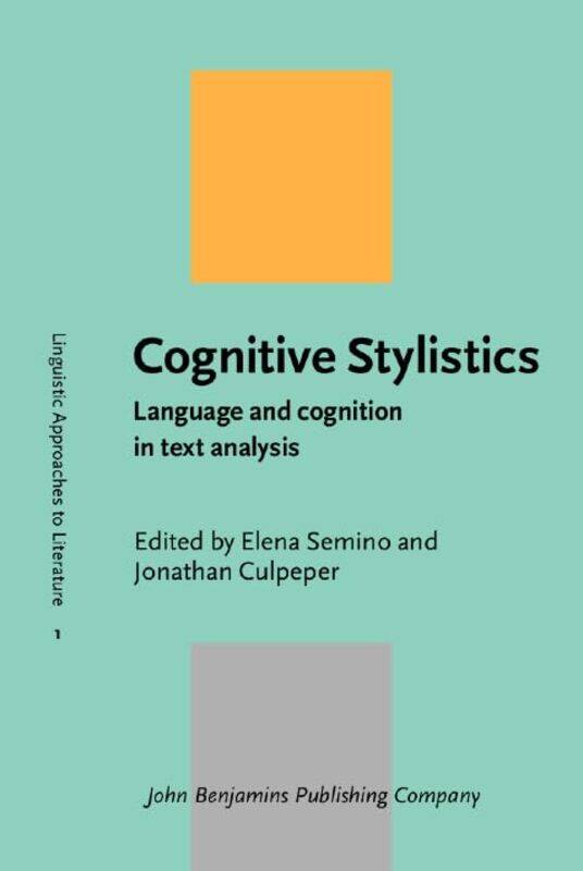 

Cognitive Stylistics by Elena (Lancaster University) SeminoJonathan (Lancaster University) Culpeper-Paperback