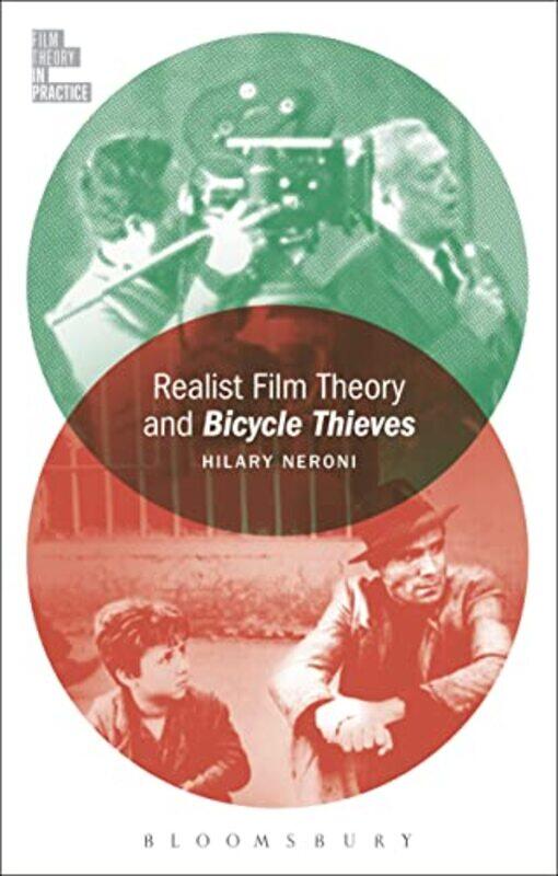 

Realist Film Theory and Bicycle Thieves by Hilary University of Vermont, USA Neroni-Paperback