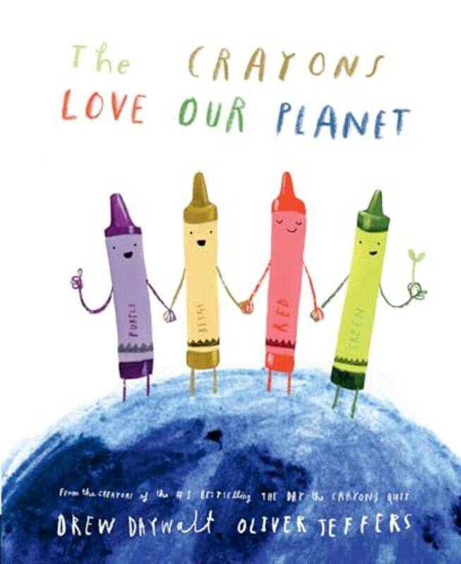 

Crayons Love Our Planet by Drew Daywalt - Hardcover