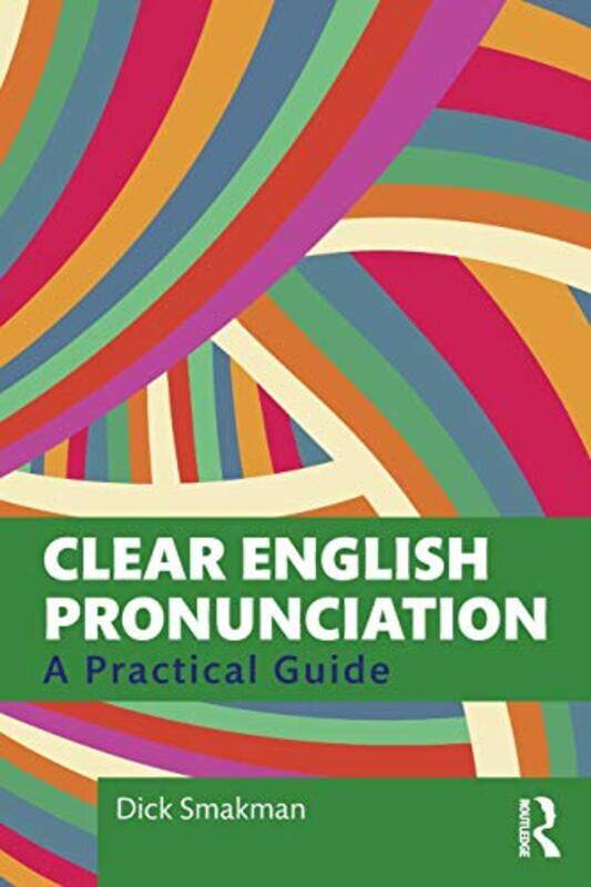 

Clear English Pronunciation by Dick Smakman-Paperback