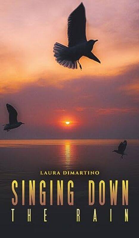 

Singing Down The Rain by Laura DiMartino-Hardcover