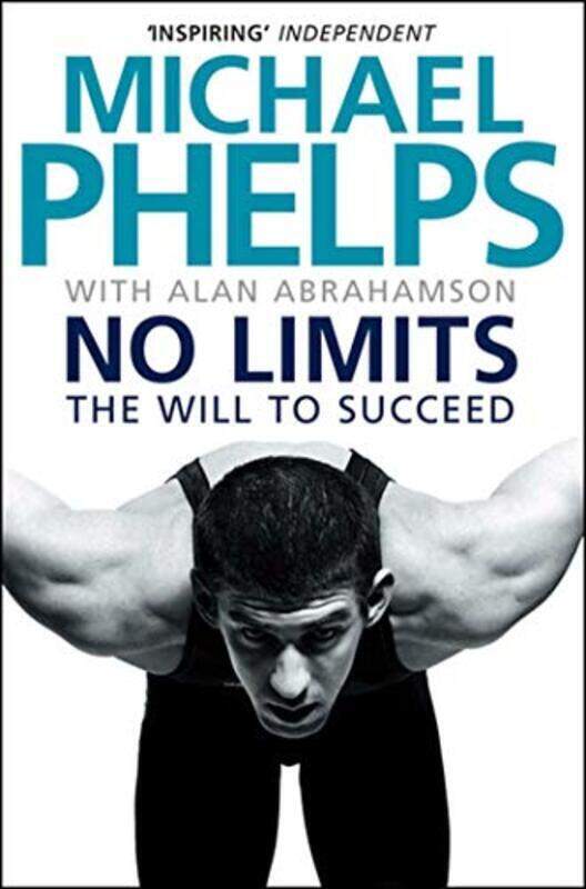 

No Limits: The Will To Succeed By Michael Phelps Paperback