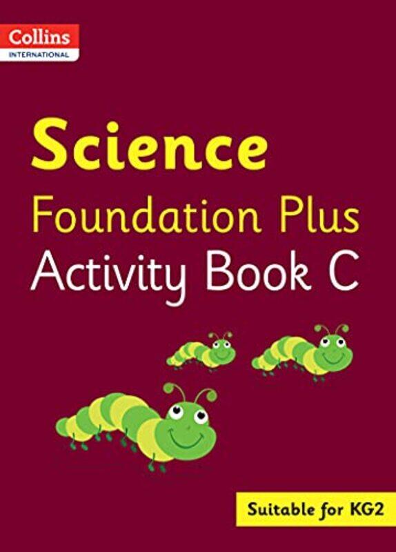 

Collins International Foundation Plus Science Activity Book C by Fiona Macgregor - Paperback