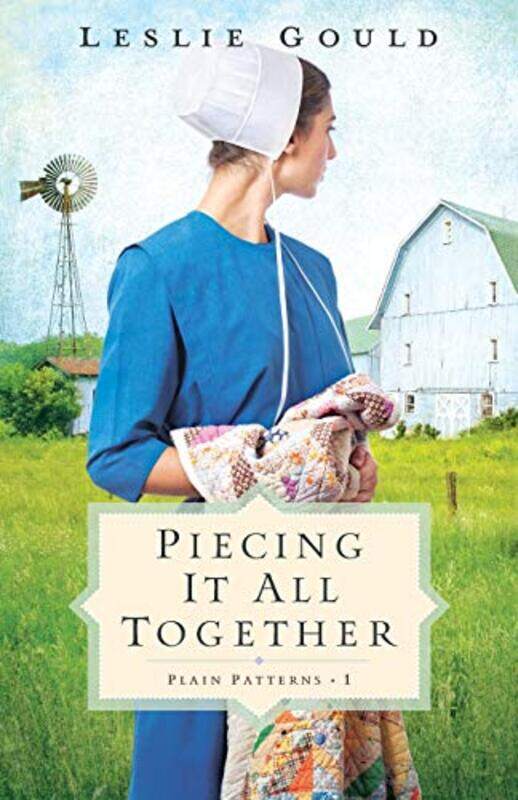 

Piecing It All Together by Leslie Gould-Paperback